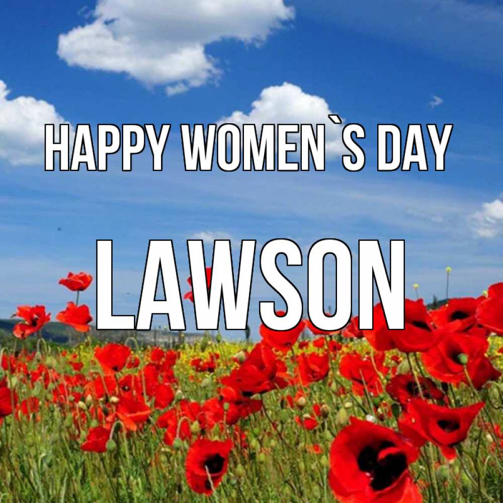 Greetings card с именем, Lawson happy women`s day международный женский день 1 Greetings with text for free download 